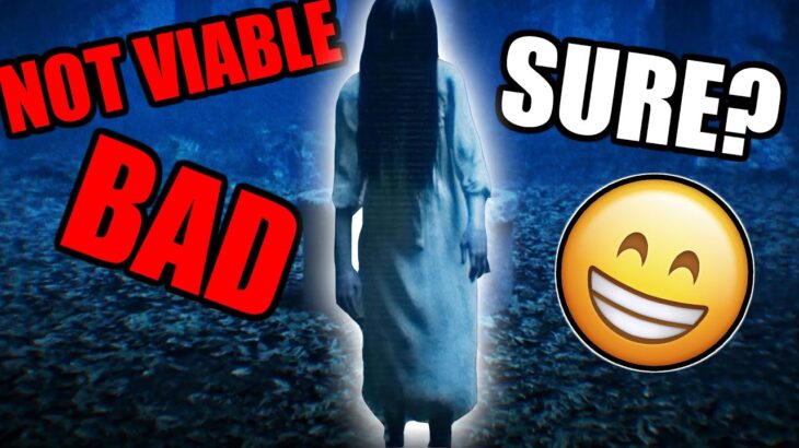 Sadako NOT VIABLE… DBD players say