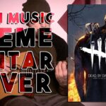 Dead by Daylight Theme – GUITAR COVER (Main Music Theme)