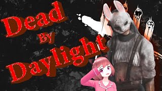 【DBD】初心者キラーのんびり配信やってゆく～🐾