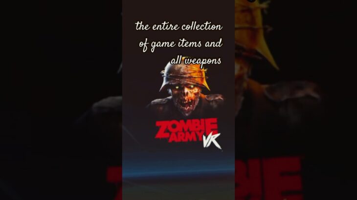 FULL WALKTHROUGH | Zombie Army VR | ALL COLLECTIBLES | ALL DOLLS | ALL ZOMBIE HANDS