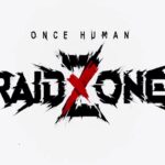 #62 無料で高品質なRust【ONCE HUMAN：Raidzone】