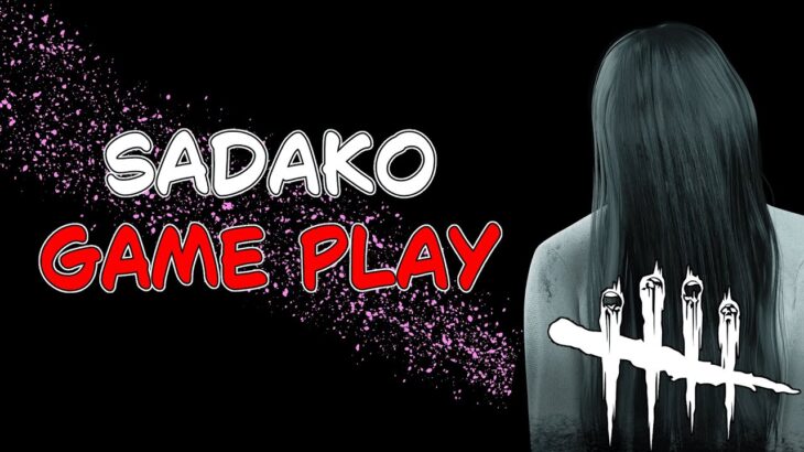 【DBD】貞子ゲームプレイ