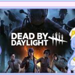 【DBD LIVE】DBDみんなで満喫するぞー！常連さん、フレンド参加OK！【新人Vtuber】PC #37