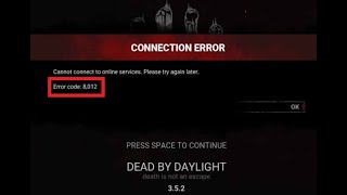 Fix Dead By Daylight Error Code 8012 Cannot Connect To Online Services
