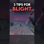 3 Pro Tips for BLIGHT 💪