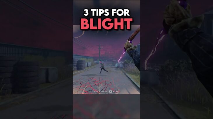 3 Pro Tips for BLIGHT 💪