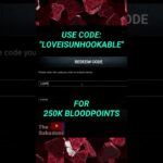 FREE 250K BLOODPOINTS W/ code “LOVEISUNHOOKABLE” #dbd #gaming